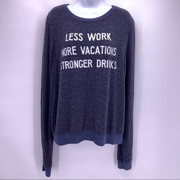 Dream Scene Less Work Graphic Raglan Sweatshirt Size Large - Picture 1 of 7
